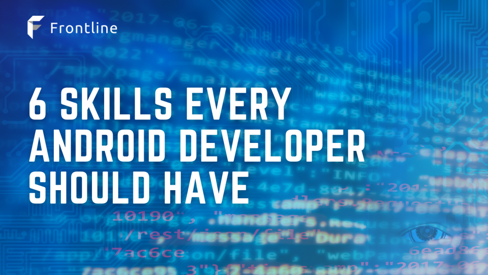 If you're a dedicated Android app developer or learning how to code for this OS, you should learn these few crucial skills.