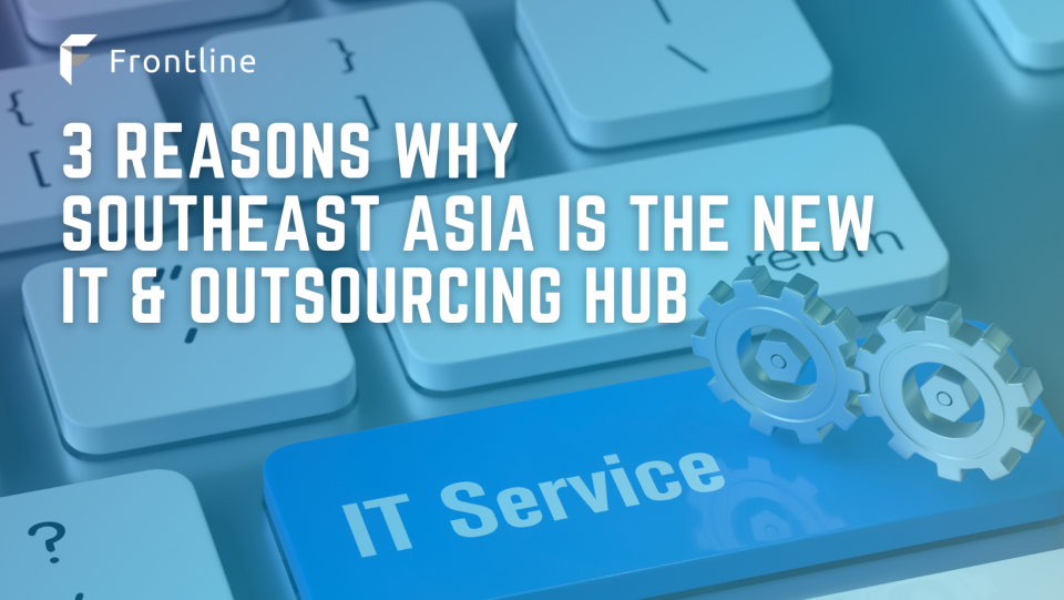 Singapore and Southeast Asia is quickly becoming an IT powerhouse in Asia for several good reasons.