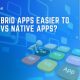 For budding developers, learning which kind of apps are easier to learn can help their career.