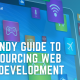 Many companies, especially startups, may not have enough manpower or knowledge to develop their own web app. Here's a comprehensive guide that will show you the best industry practices in outsourcing web app development.