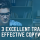 3 Excellent Traits of Effective Copywriters