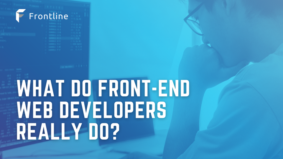 What Do Front-end Web Developers Really Do