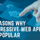 Progressive web apps are wonderful innovations in the age of mobile devices. They're a huge help to consumers and companies alike. Here's why they're popular.