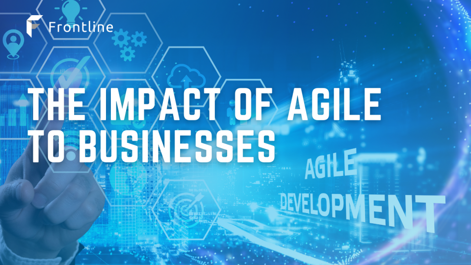 Agile does more to businesses than improving the software development process.