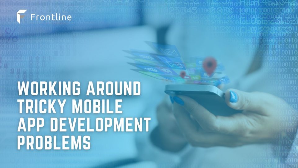 Know how to make sure you're doing mobile app development right.