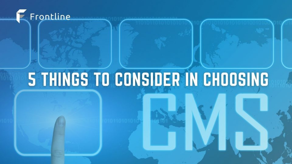 Your CMS should work for you, not the other way around. Learn what essential things your CMS should have before choosing.