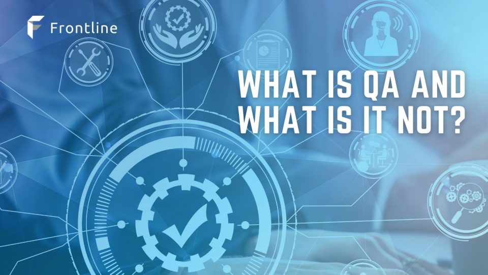 Quality Assurance is one of the most common yet confusing things even for business decision-makers.