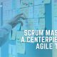 The scrum master does more than what meets the eye.