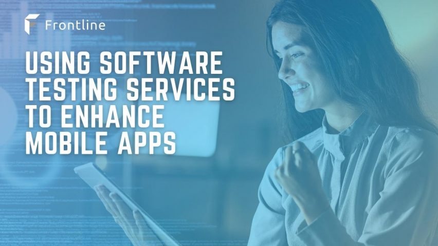 Using Software Testing Services to Enhance Mobile Applications