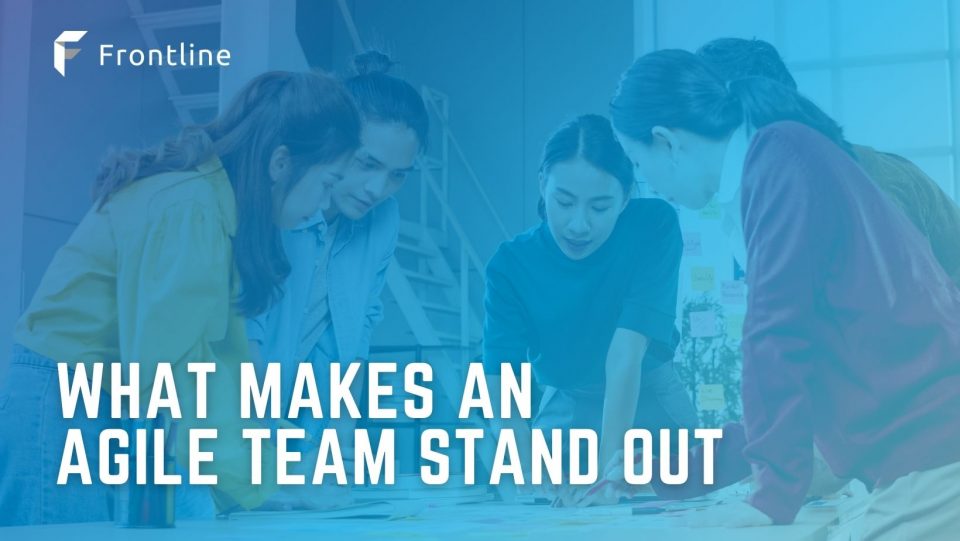 What Makes an Agile Team Stand Out