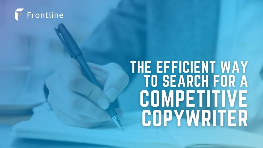 The Efficient Way to Search for a Competitive Copywriter