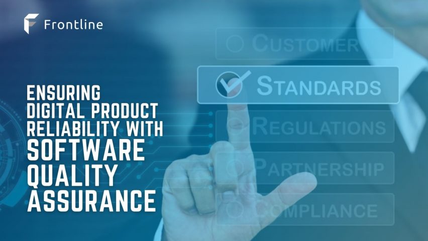 Ensuring Digital Product Reliability with Software Quality Assurance