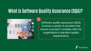 Defining Software Quality Assurance